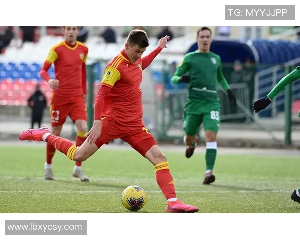 奥伦堡加索迎战喀山鲁宾期待精彩对决与激烈竞争